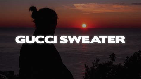 my gucci sweater song|Dylan Fraser .